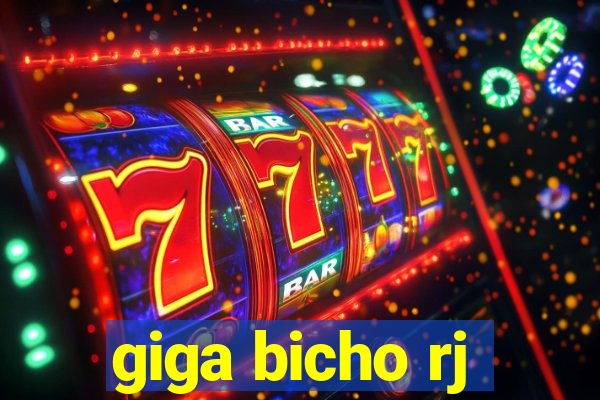 giga bicho rj